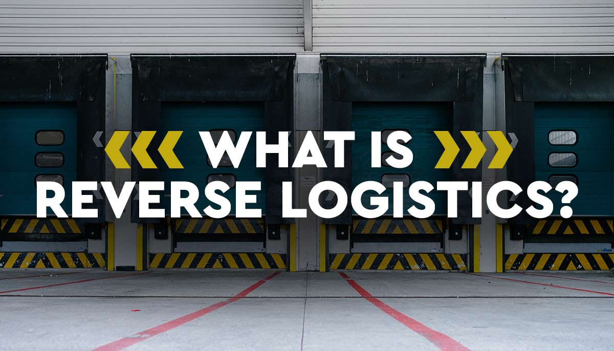 What is Reverse Logistics?