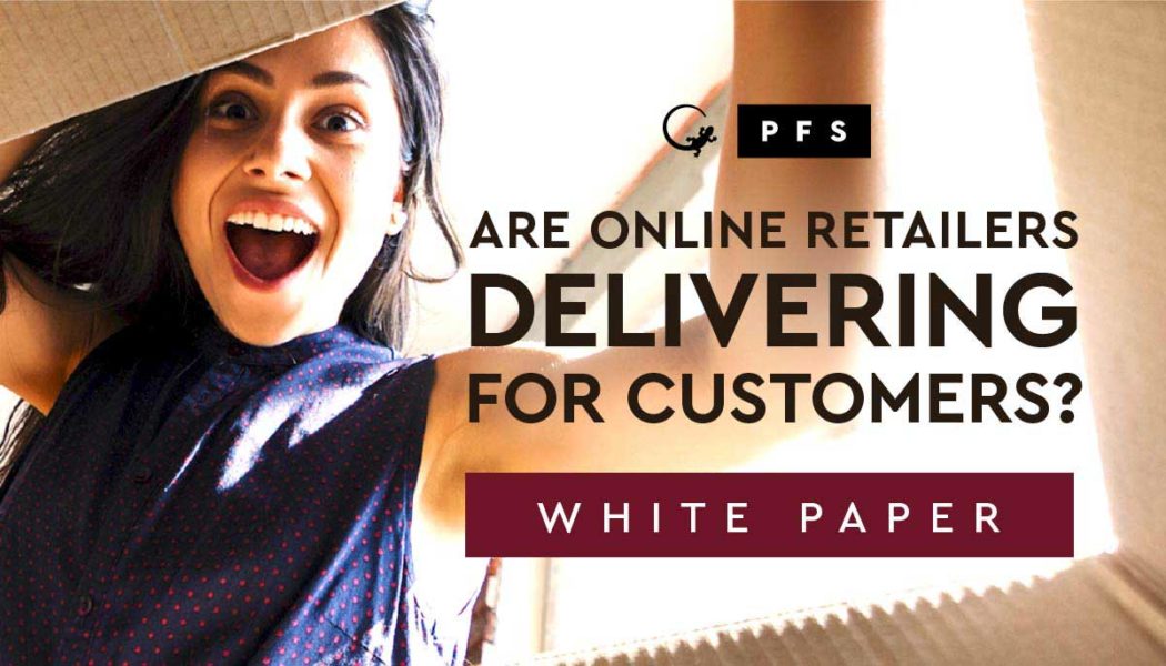 White Paper - Are Online Retailers Delivering For Customers?